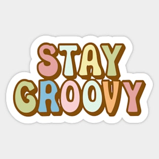 Stay Groovy Sticker